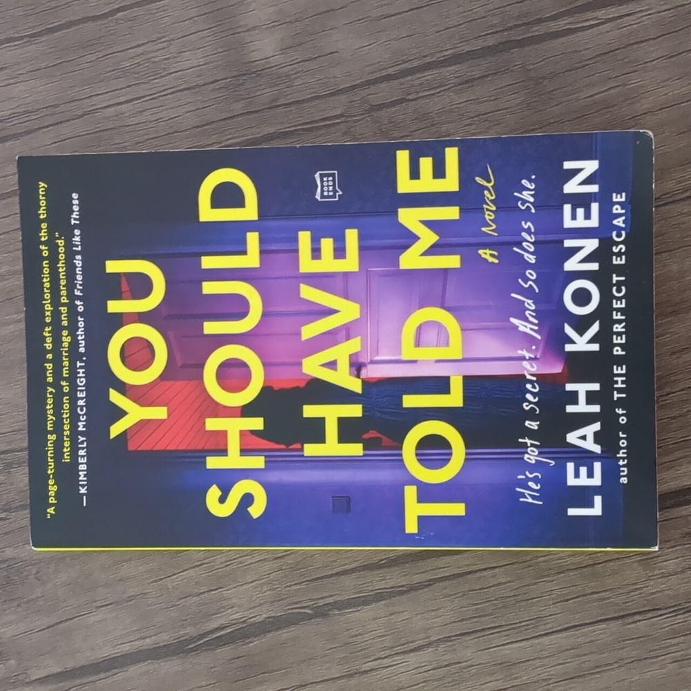 You should have told me by Leah Konen